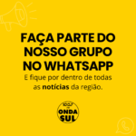 Receba as notícias através do grupo oficial do jornalismo da Onda Sul no seu WhatsApp. Não se preocupe, somente nossos administradores poderão fazer publicações, evitando assim conteúdos impróprios e inadequados. Clique no link –> https://chat.whatsapp.com/KRGqHmN6Zph0dxGiOF3GN7